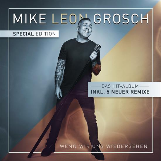 2022 - Mike Leon Grosc... - Mike Leon Grosch - Wenn Wir Uns Wiedersehen Special Edition - Front.png