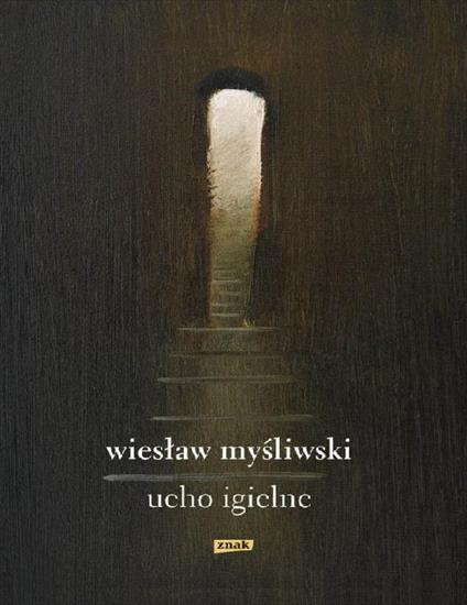 Mysliwski Wieslaw - Ucho igielne czyta Jerzy Radziwiłowicz - cover.jpg