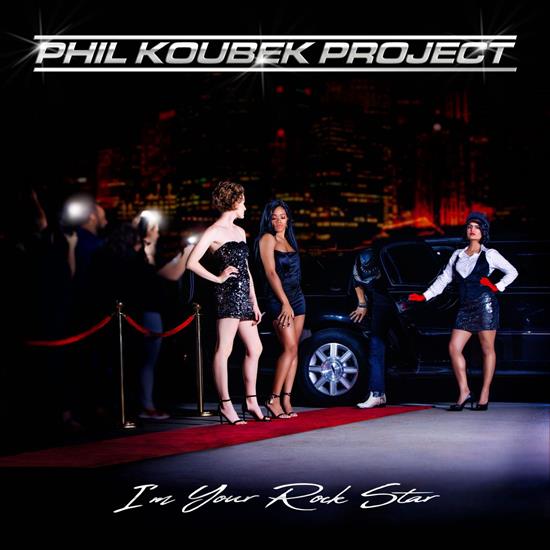 Phil Koubek Project - Im Your Rock Star 2021 - cover.jpg